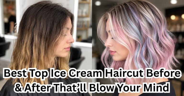 Best Top Ice Cream Haircut Before & After That’ll Blow Your Mind