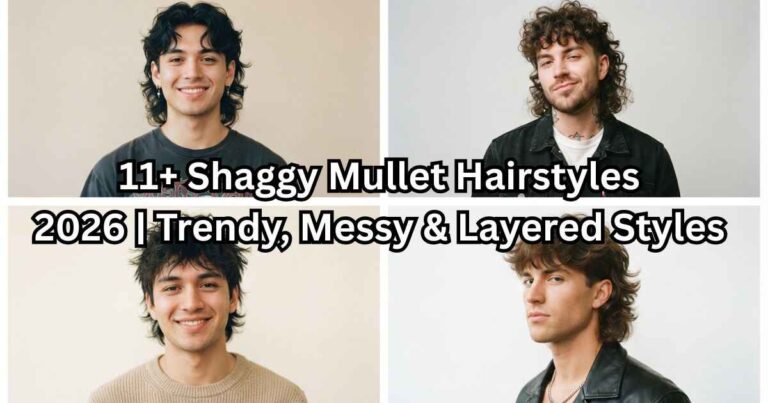 11+ Shaggy Mullet Hairstyles 2026 | Trendy, Messy & Layered Styles 