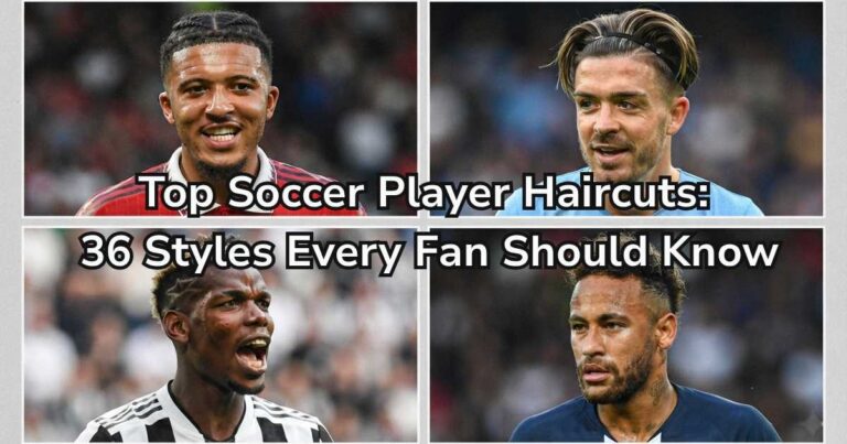 Top Soccer Player Haircuts: 36 Styles Every Fan Should Know 